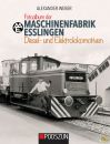 Buch "Fotoalbum der MASCHIENENFABRIK ESSLINGEN: Diesel- und Elektrolokomotiven"